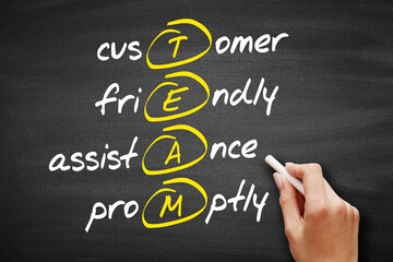 TEAM - Customer, Friendly, Assistance, Promptly, acronym business concept