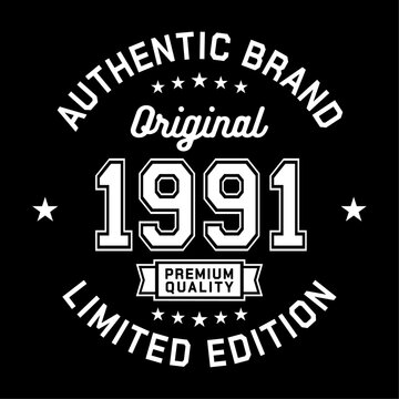 1991 Authentic brand. Apparel fashion design. Graphic design for t-shirt. Vector and illustration.