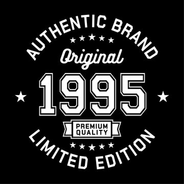 1995 Authentic brand. Apparel fashion design. Graphic design for t-shirt. Vector and illustration.