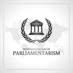 International day of Parliamentarism template. Vector illustration. Suitable for Poster, Banners, campaign and greeting card. 