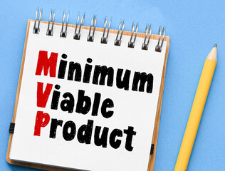MVP, minimum viable product symbol. Words written in the office notebook.