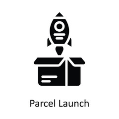 Parcel Launch Vector   solid Icon Design illustration. Shipping and delivery Symbol on White background EPS 10 File
