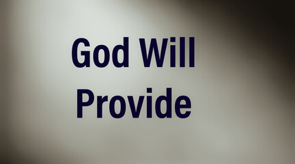 God will provide bible word with light abstract background. Christian faith