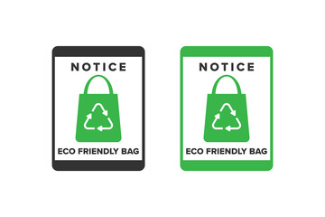 Eco friendly bag icon sign vector design, icon board appeals to use eco friendly bags