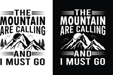 The mountain are calling and I must go