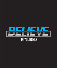 Believe in Yourself Typography Design'
