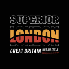 Superior  London great britain urban style brand vector t shirt design