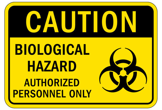 Biohazard warning sign and labels authorized personnel only