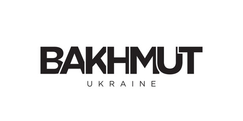 Fototapeta premium Bakhmut in the Ukraine emblem. The design features a geometric style, vector illustration with bold typography in a modern font. The graphic slogan lettering.