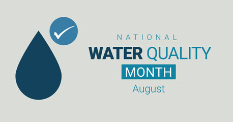National water quality month. August. Vector campaign web banner, poster.