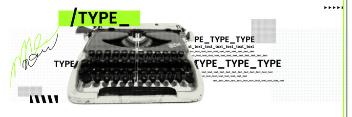 Banner with retro typewriter. A concept on the theme of copywriting. Poster for a journalist in collage and punk halftone style.