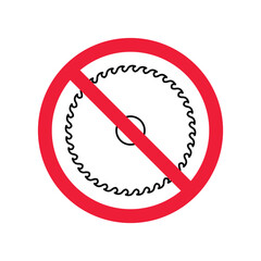Forbidden Prohibited Warning, caution, attention, restriction label danger. No industrial saw vector icon. Saw flat sign design. Do not use saw symbol pictogram. UX UI icon