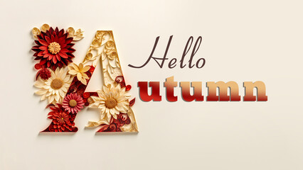 Fototapeta na wymiar Greetung tect Hallo Autumn, letter A decorated with paper flowers. Generative AI.