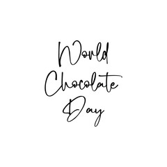 World Chocolate Day. Holiday banner with design letering on white background. Vector illustration.