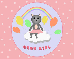 Baby girl , greeting card. Vector cute image for kids. Blue background, funny cat sits on a cloud around colorful balls and rainbow. The image is suitable for designing  products for children