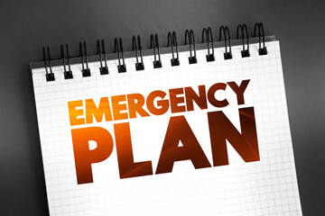 Emergency Plan - specifies procedures for handling sudden or unexpected situations, text concept on notepad - obrazy, fototapety, plakaty