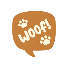Woof! text in a speech bubble balloon with paw prints, digital sticker design. Cute cartoon comics dog bark sound effect and lettering. Textured vector illustration.