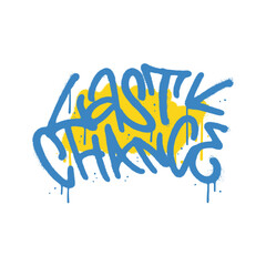 Last chance - Urban Graffiti tag. Abstract 90s - 00s street art decoration performed in rough sprayed painting style. Vector street art textured illustration with leaks , drops.