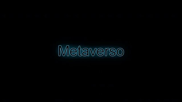 Metaverso, Written in Neon with Flicker Effect.