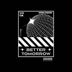 better tomorrow modern and stylish motivational quotes typography slogan
 - obrazy, fototapety, plakaty