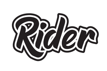 rider text effect.Hand drawn lettering phrase. Vector typography illustration.