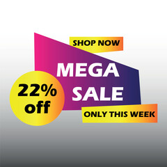 Mega Sale 22% Off Shop Now Only this Week. Art of discounts for stores and retailers composed of polygons grouped in yellow and purple colors.