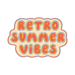 Retro Summer vibes Quote.