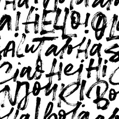 Seamless pattern with words hello in different languages. Brush drawn modern calligraphy background. Hello in French, English, Italian, Hawaiian and Spain languages. Hand drawn vector pattern. © Anastasiia Hevko