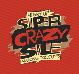 Super crazy sale, amazing discounts, web banner, graffity style