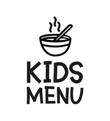 Kids menu. Logo for banner, flyer, poster design. Meal menu vector template. Kids food concept. Cute colorful illustration. Children nutrition logo symbol. Funny label kids food menu.