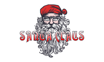 Vector graphic portrait of a great old man with a red cap, glasses and a big beard. Lettering, Santa Claus. Happy New Year and Merry Christmas. Sticker, badge or emblem on a white isolated background.