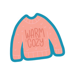 Warm and cozy. Decorative design composition with fall lettering and seasonal elements. Hand drawn phrase in sweater.