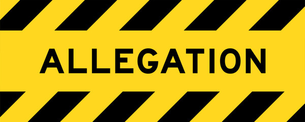 Yellow and black color with line striped label banner with word allegation