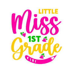 Little Miss 1st Grade SVG