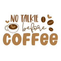 Coffee Hand drawn motivation lettering phrase in modern calligraphy style. Inspiration slogan for print and poster design. Vector illustration. . Vector illustration