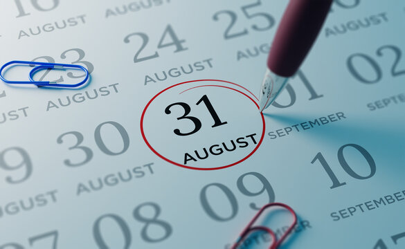 August 31st Calendar date. close up a red circle is drawn on August 31st to remember important events