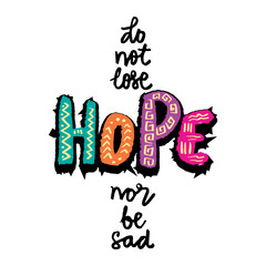 Do not lose hope nor be sad, hand lettering. Quote Islamic.