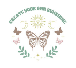 Decorative slogan with celestial elements and butterflies, vector for fashion, card, shirt and wall art prints