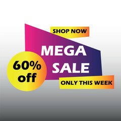 Mega Sale 60% Off Shop Now Only this Week. Art of discounts for stores and retailers composed of polygons grouped in yellow and purple colors.