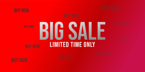 Obraz premium Big Sale. Limited Time Only. Buy now. Banner for web, e-commerce or social media. Red gradient background. Bebas Neue Bold typography