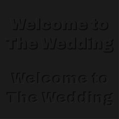 Fototapeta na wymiar 結婚式の歓迎、結婚式の招待状、ウェルカム ウエディングの文字デザイン、結婚式の看板背景、凹凸のある文字デザイン