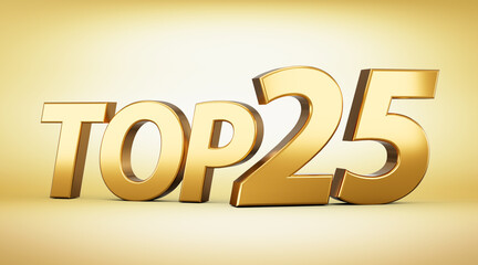 3d Golden Shiny Top 25 Text, Top Twenty Five 3d Text Isolated On Golden Background, 3d illustration