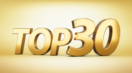 3d Golden Shiny Top 30 Text, Top Thirty 3d Text Isolated On Golden Background, 3d illustration