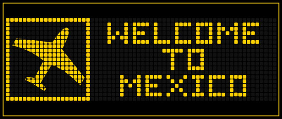 LED Digital board display text WELCOME TO MEXICO