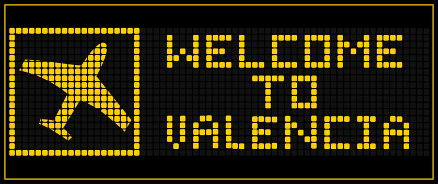 LED Digital board display text WELCOME TO valencia
