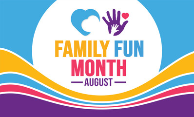 Obraz premium August is Family Fun Month background template. Holiday concept. background, banner, card, and poster design template with text inscription and standard color. vector illustration.