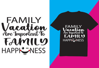 Family vacation T-shirt design, summer vacation T-shirt design holydays T-shirt design, T-shirt design.