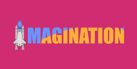 Word Imagination with illustration of rocket instead of letter I on bright pink background