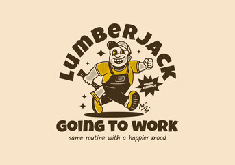 Vintage drawing of the mascot character design of running lumberjack holding ax