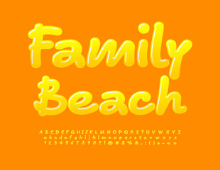 Vector sunny banner Family Beach. Funny Glossy Font. Handwritten Alphabet Letters and Numbers set